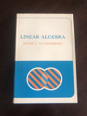 Linear Algebra by Hyam L. Zuckerberg (HC) 1972