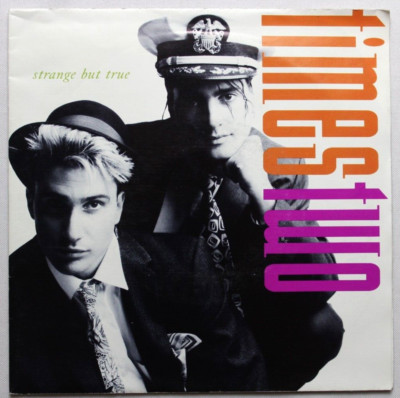 TIMES TWO STRANGE BUT TRUE / COME OVER 45 7'' VINYL & PICTURE SLEEVE