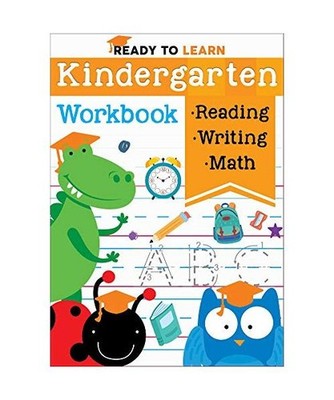 Ready to Learn: Kindergarten Workbook: Addition, Subtraction, Sight Words, Lette
