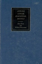 APPLIED LINEAR STATISTICAL MODELS;: REGRESSION, ANALYSIS By John Neter **Mint**
