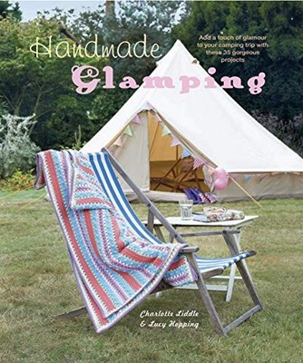 Handmade Glamping: Add a touch of glamour to your camping trip w