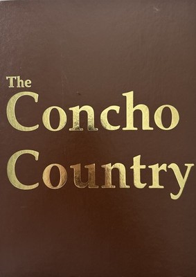 THE CONCHO COUNTRY : Third Edition! Vintage 1994 HC Book by Gus Clemens!