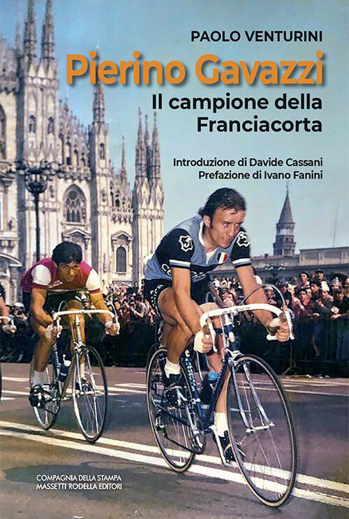 Pierino Gavazzi. Il Campione Della Franciacorta - Paolo Venturini - 2022