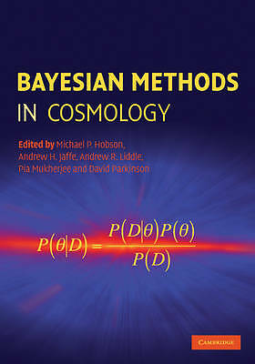 Bayesian Methods in Cosmology Hobson Jaffe Liddle Mukherjee Parkinson Hardback
