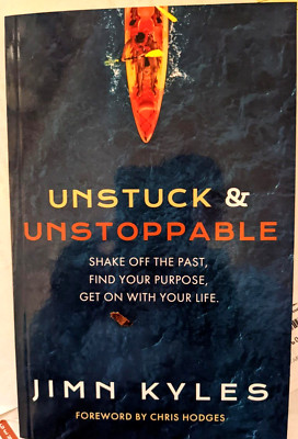 UNSTUCK & UNSTOPPABLE, 1st Ed., NEW, Self-Help, Faith