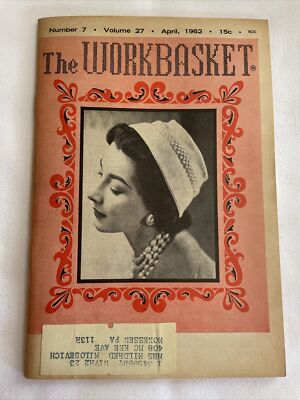 1962 April THE WORKBASKET Magazine, Vol. 27 No. 7 (MH107)
