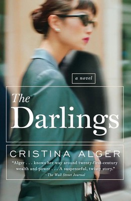 The Darlings A Novel Cristina Alger Taschenbuch Einband - flex.(Paperback) 2012