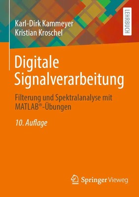 Digitale Signalverarbeitung | Filterung und Spektralanalyse mit MATLAB -Übungen