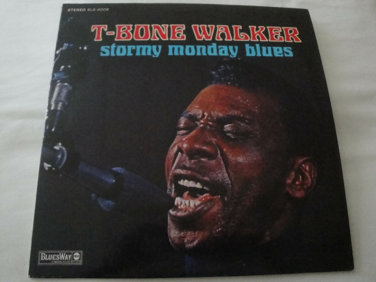 T-Bone Walker Stormy Monday Blues Vinyl Lp 1968 BluesWay BLS-6008