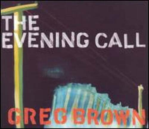 The Evening Call by Greg Brown: New