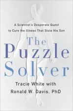 The Puzzle Solver: A Scientist's Desperate Que... 9780316492508 by White, Tracie