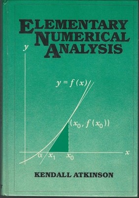 Elementary Numerical Analysis by Atkinson, Kendall, Acceptable Book