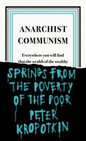 Anarchist Communism Everywhere You Will Find That The Wealth Of The Wealthy Buch