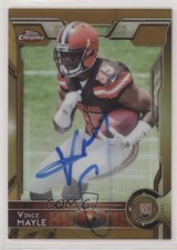 2015 Topps Chrome Rookies Gold Refractor Auto 10/10 Vince Mayle #168 Auto 0v0