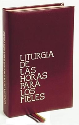 Liturgia de Las Horas Para Fieles by Various 1 (Spanish) Hardcover Book