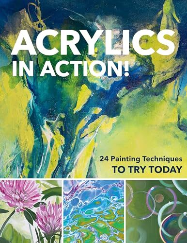 Acrylics in Action! : 24 Painting Techniques to Try Today by Martin Thomas ... - Image 2