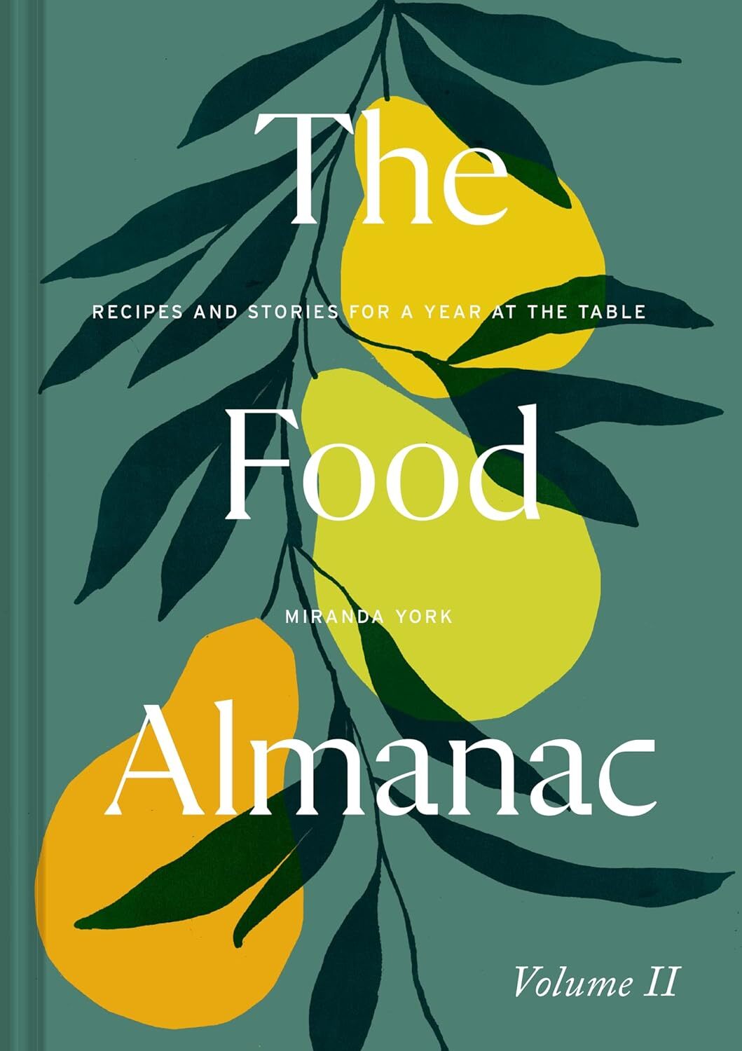 The Food Almanac: Volume 2, Hardback, New