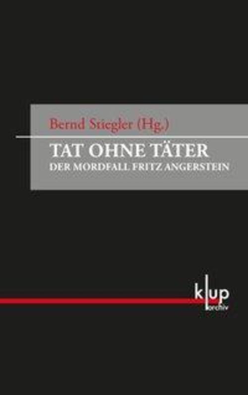 Thumbnail - Tat Ohne Täter | Der Mordfall Fritz Angerstein, Archiv (kup) |