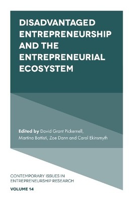 Disadvantaged Entrepreneurship and the Entrepreneurial Ecosystem - 9781800714519