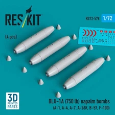 1/72 Reskit RS72-0578 BLU-1A (750 lb) napalm bombs (4 pcs) (A-1, A-4, A-7, A-26K