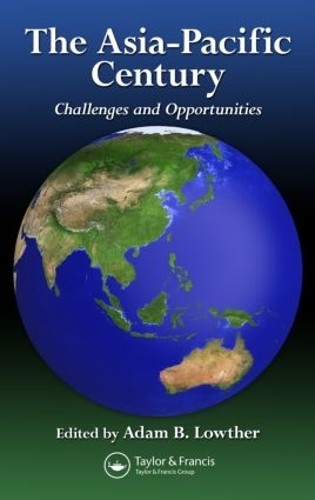 The Asia-Pacific Century by Adam B. Lowther - 9781482218404