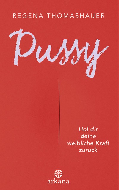 Pussy Regena Thomashauer