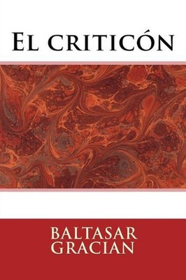 El criticon by Baltasar Gracian (Spanish) Paperback Book