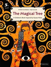 The Magical Tree: A Children's Book Inspired by Gustav Klimt (Children's Boo...