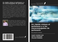 Sujoy Kumar Sen (U. A.) | Un RáPido Vistazo Al Quitosano Y A Los...