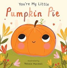 Youre My Little Pumpkin Pie | Buch | Zustand gut