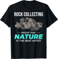 Rock Hound Collection Collecting Collector Rockhounding Geological T-Shirt