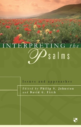Philip Johnston and David G Firth Interpreting the Psalms (Tascabile)