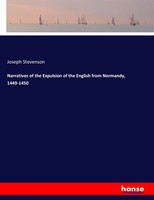 Joseph Stevenson | Narratives Of The Expulsion Of The English From Normandy,...