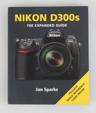Guidebook for Nikon D300S Cameras 250 pages