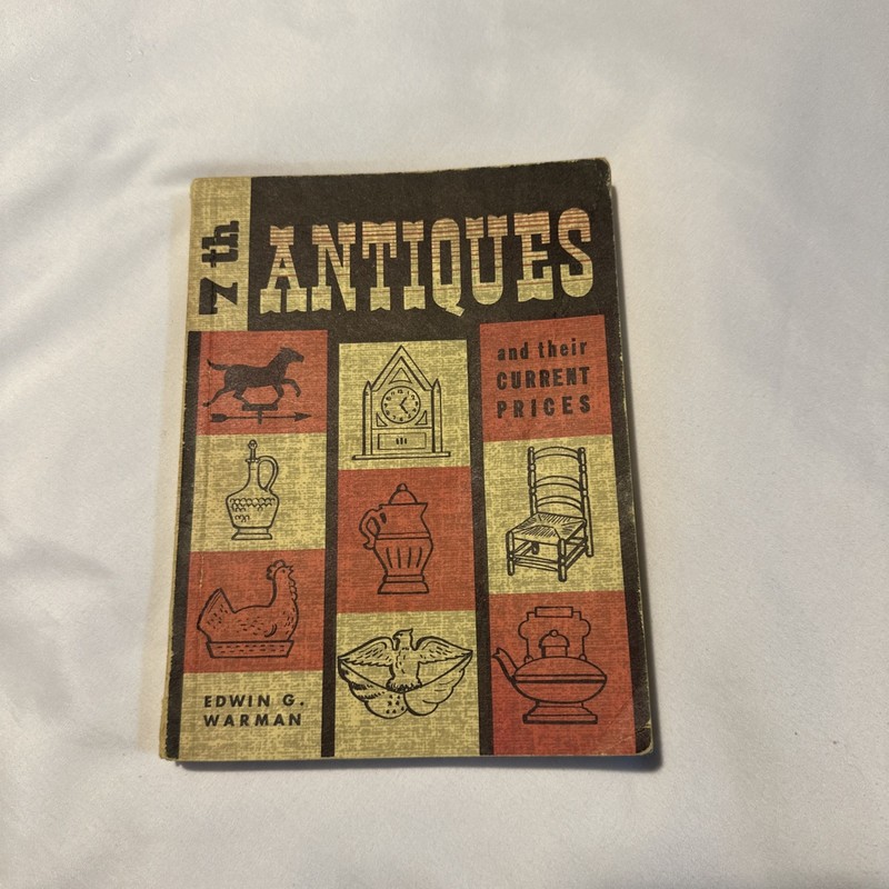 The 7th Antiques & Their Current Prices by Warman 1963