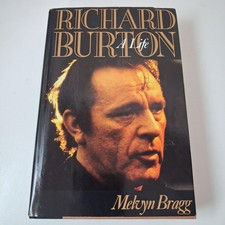 Richard Burton A Life Melvyn Bragg Little Brown Black HC DJ 1989 1st Ed USA