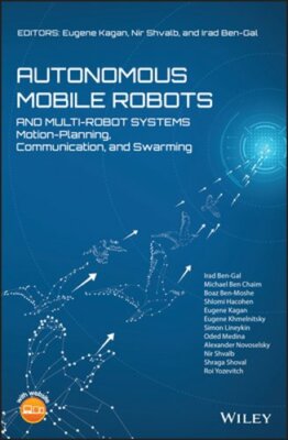 Autonomous Mobile Robots and Multi-Robot Systems: Motion-Planning, Communication