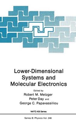 Lower-Dimensional Systems and Molecular Electronics: Proceedings (NATO Asi Se-,