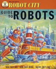 Robot City: Guide to Robots