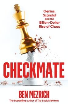 Checkmate: Genius, Scandal and the Billion-Dollar Rise o... | Buch | Zustand gut