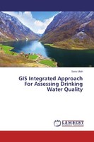 GIS Integrated Approach For Assessing Drinking Water Quality Sana Ullah