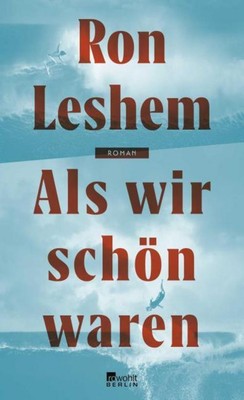Ron Leshem Als wir schön waren