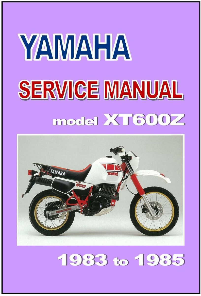 YAMAHA Workshop Manual XT600 Tenere XT600Z 1983 1984 & 1985