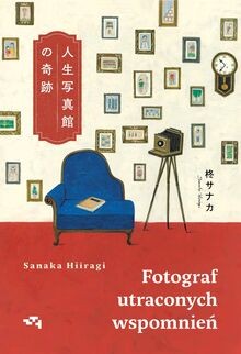 Fotograf utraconych wspomnień von Hiiragi, Sanaka | Buch | Zustand sehr gut