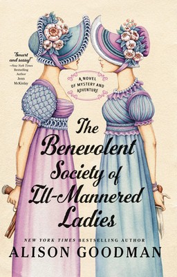 Alison Goodman | The Benevolent Society of Ill-Mannered Ladies | Taschenbuch