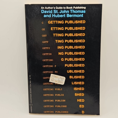 An Author's Guide To Getting Published David St John Thomas Bermont 1974 PB