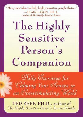 The Highly Sensitive Person's Companion: Daily Exercises for Calming Your...