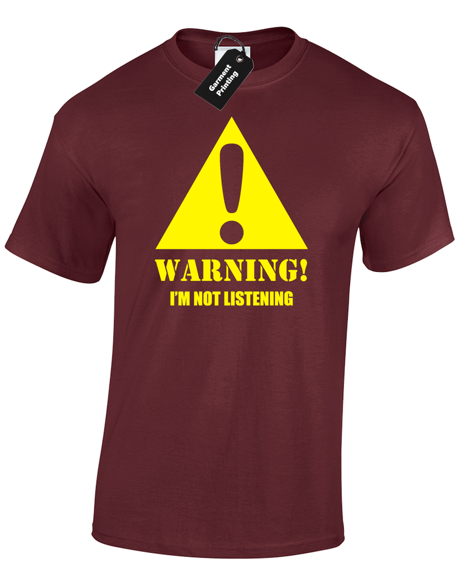 WARNING I'M NOT LISTENING MENS T-SHIRT FUNNY PRINTED SLOGAN DESIGN QUOTE NEW