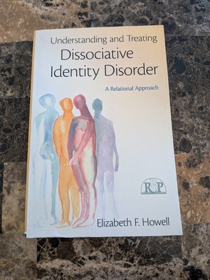 Relational Perspectives Book Ser.: Understanding and Treating Dissociative...