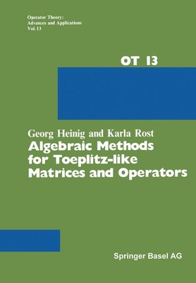 Algebraic Methods for Toeplitz-like Matrices and Operators Rost